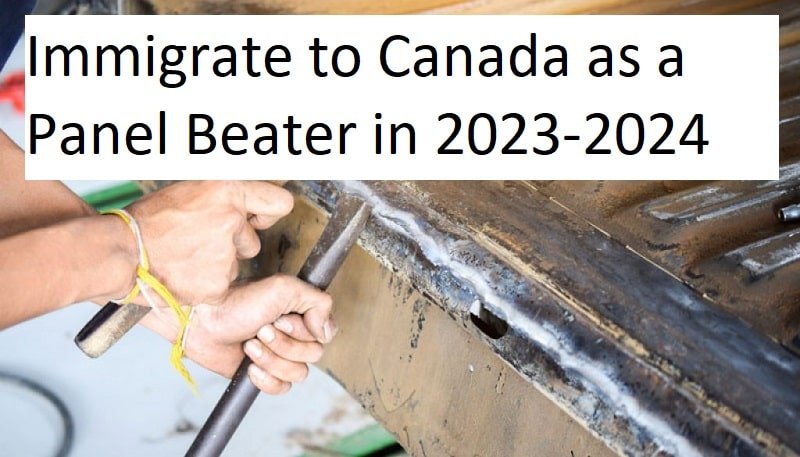 immigrate to canada as a panel beater in 2023-2024